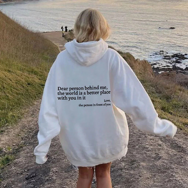 Dear Person Behind Me,the World Is A Better Place,with You In It,love,the Person In Front Of You,Women's Plush Letter Printed Kangaroo Pocket Drawstring Printed Hoodie Unisex Trendy Hoodies-18